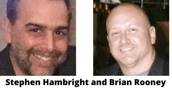 Stephen Hambright and Brian Rooney