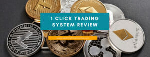 is 1 click trading system a scam