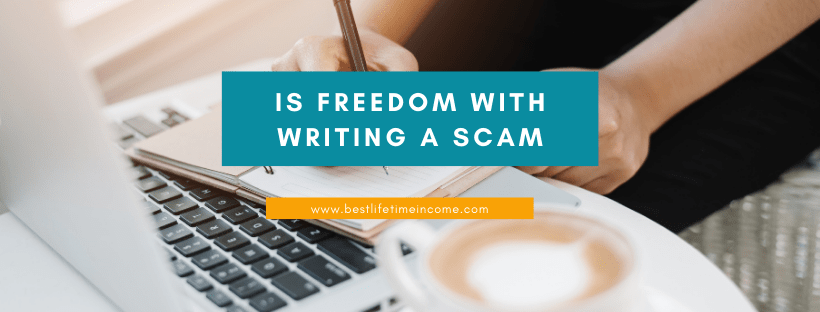 is freedom with writing a scam